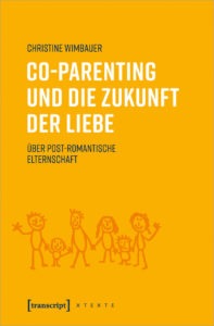 Co-Parenting und die Zukunft der Liebe - Befreiung oder ...