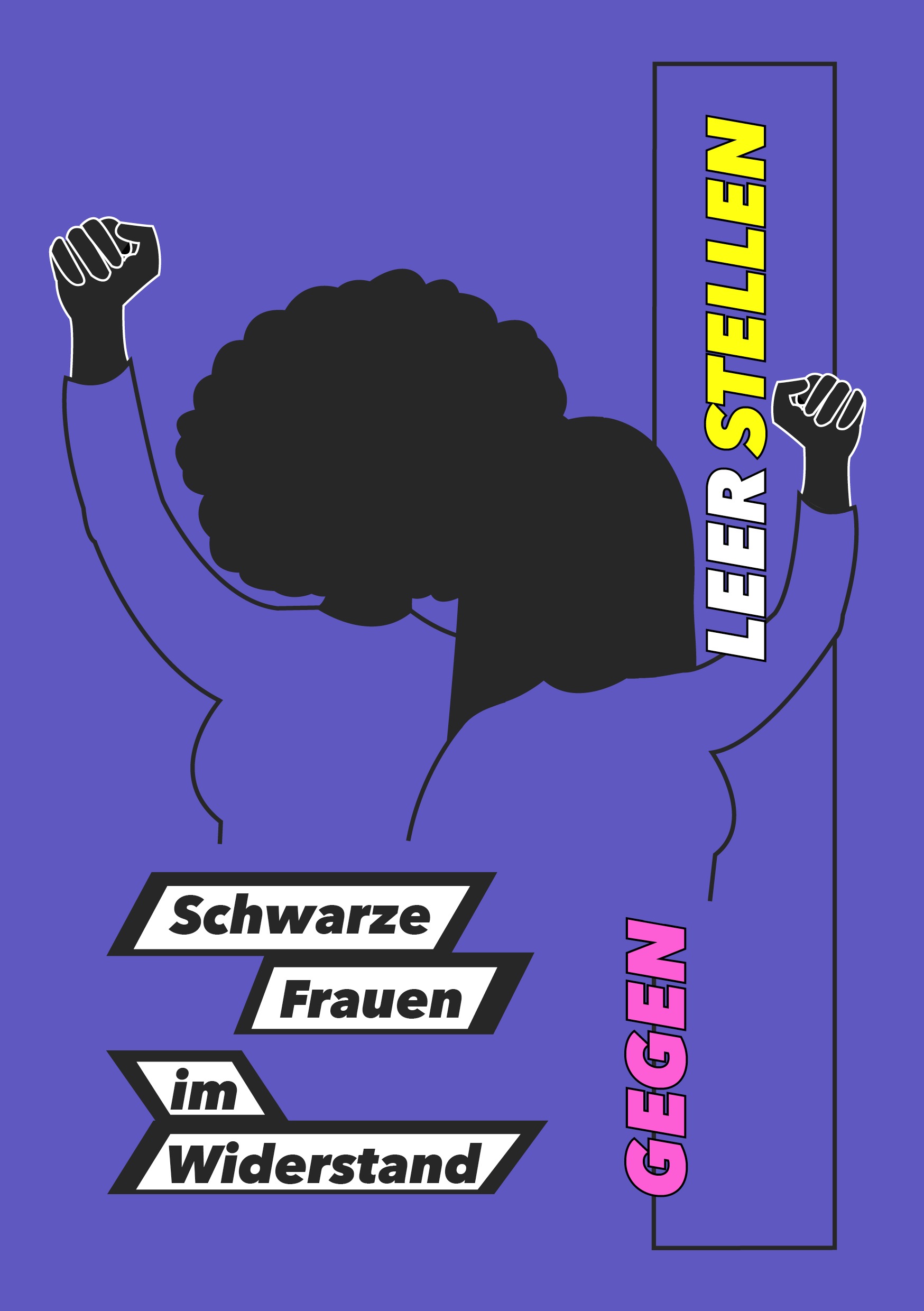 Gegen Leerstellen: Widerstandsformen Schwarzer Frauen